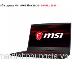 Sửa Laptop MSI GF65 Thin 10UE Core i7-10750H