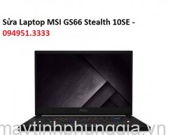 Sửa Laptop MSI GS66 Stealth 10SE Core i7-10750H
