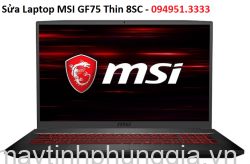 Sửa Laptop MSI GF75 Thin 8SC Core i7-8750H