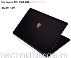 Sửa Laptop MSI GS60 2QE Core i7- 4720HQ