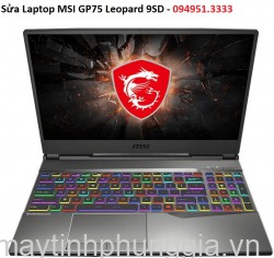 Sửa Laptop MSI GP75 Leopard 9SD Core i7-9750H
