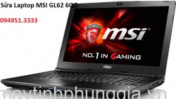 Sửa Laptop MSI GL62 6QD Core i5-6300HQ