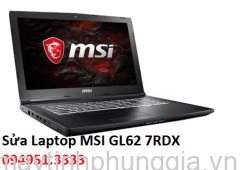 Sửa Laptop MSI GL62 7RDX Core i5-7300HQ