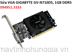 Sửa VGA GIGABYTE GV-N710D5, 1‎GB DDR5