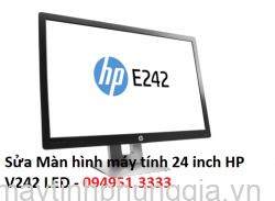 Sửa Màn hình máy tính 24 inch HP V242 LED