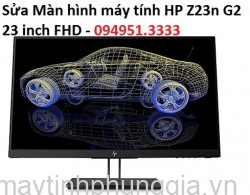 Sửa Màn hình máy tính HP Z23n G2  23 inch FHD