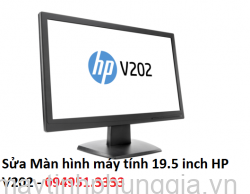 Sửa Màn hình máy tính 19.5 inch HP V202