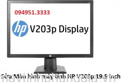 Sửa Màn hình máy tính HP V203p 19.5 inch
