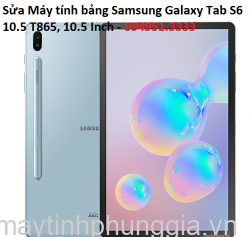 Sửa Máy tính bảng Samsung Galaxy Tab S6 10.5 T865, 10.5 Inch