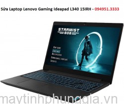 Sửa Laptop Lenovo Gaming Ideapad L340 15IRH