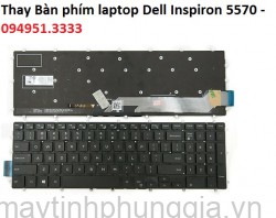 Thay Bàn phím laptop Dell Inspiron 5570