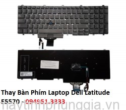 Thay Bàn Phím Laptop Dell Latitude E5570