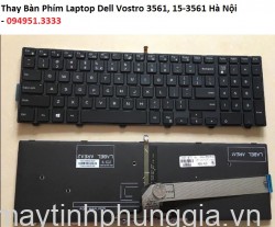 Thay Bàn Phím Laptop Dell Vostro 3561, 15-3561