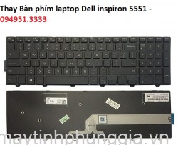 Thay Bàn phím laptop Dell inspiron 5551