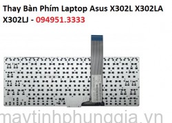Thay Bàn Phím Laptop Asus X302L X302LA X302LJ Series