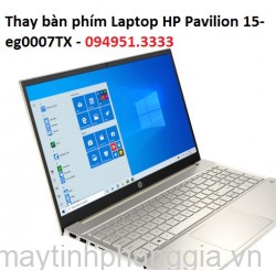 Thay bàn phím Laptop HP Pavilion 15-eg0007TX