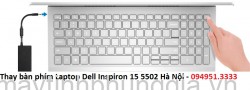 Thay bàn phím Laptop Dell Inspiron 15 5502