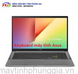 Thay bàn phím Laptop Asus VivoBook S533EA-BN293T