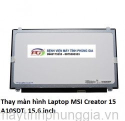 Thay màn hình Laptop MSI Creator 15 A10SDT, 15.6 inch