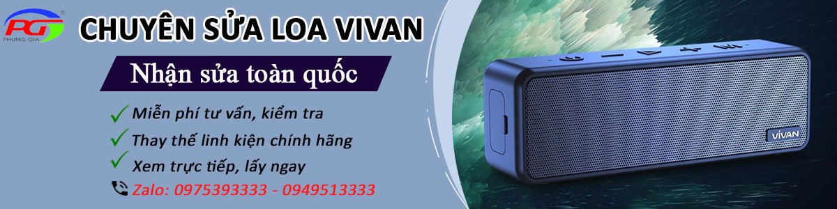 Trung tâm sửa loa Bluetooth VIVan