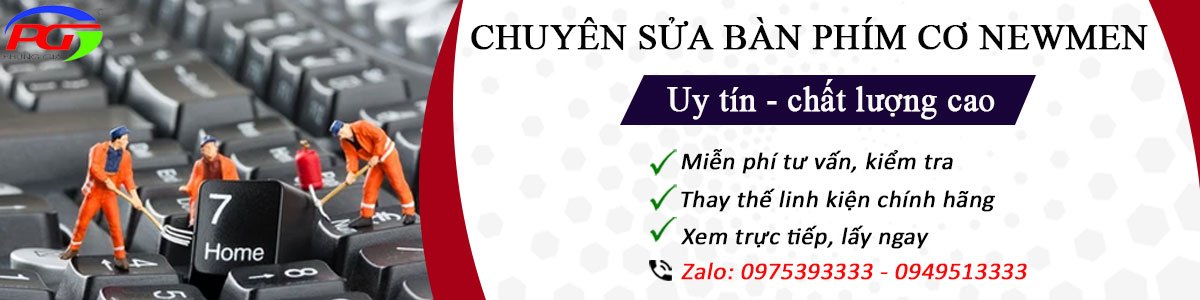 Dịch vụ sửa bàn phím Newmen uy tín giá rẻ tại Hà Nội