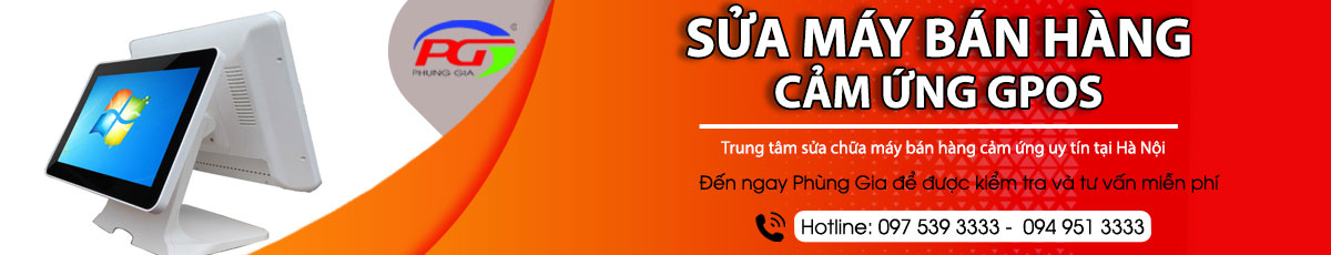 Sửa máy bán hàng cảm ứng GPOS uy tín lấy ngay Hà Nội