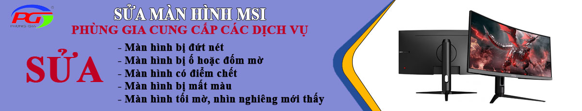 Sửa Màn hình MSI tại hà nội