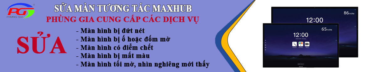 sửa màn hình tương tác Maxhub