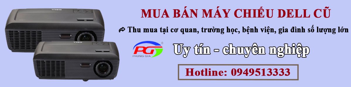 Thu mua máy chiếu Dell cũ