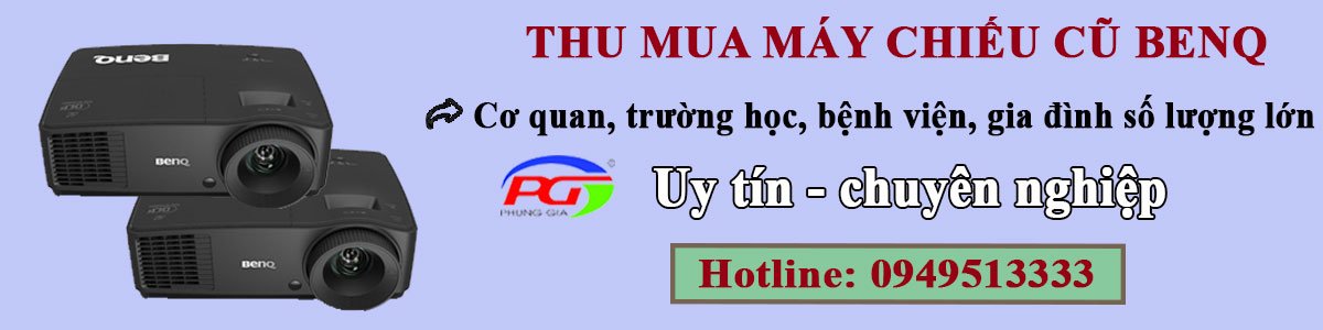 Thu mua máy chiếu BenQ cũ