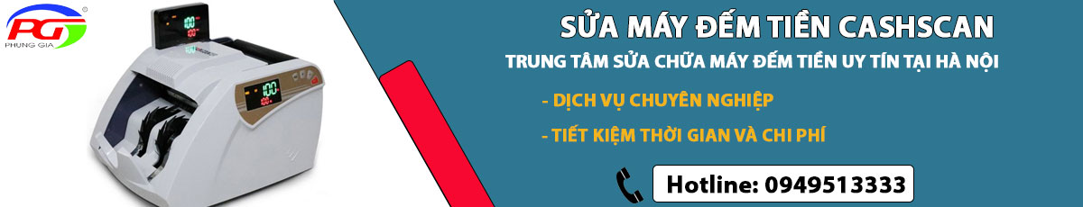 sửa máy đếm tiền Cashscan