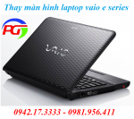Thay màn hình laptop vaio e series cở sở nào giá rẻ nhất nhì Hà Nội