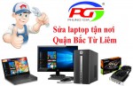 Dịch vụ sửa máy tính laptop uy tín ở Bắc từ Liêm