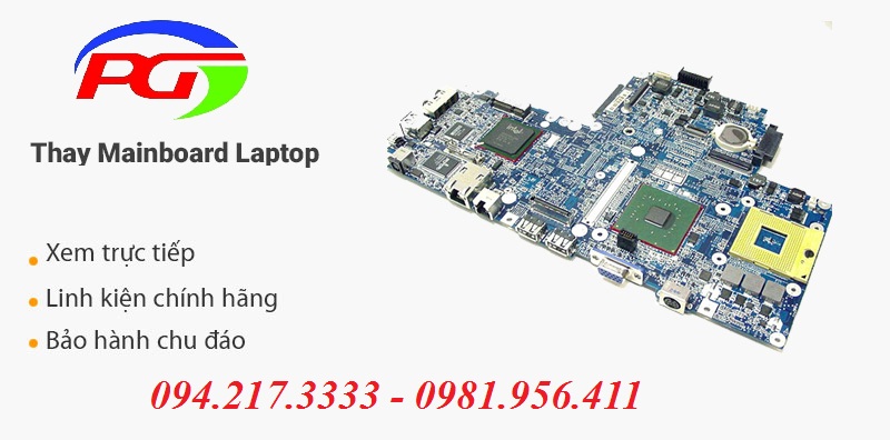 Sửa Chữa Bảo Hành Thay Main Laptop Chính Hãng