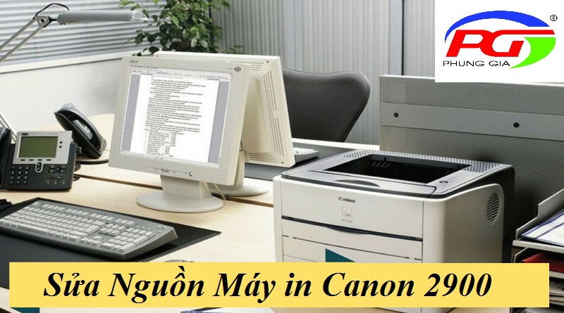 Sửa máy in canon 2900 không vào nguồn điện