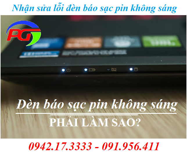 Đèn báo sạc pin laptop không sáng - Ở đâu Hà Nội chuyên khắc phục