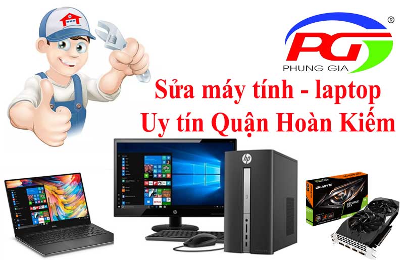 Sửa máy tính laptop uy tín ở quận Hoàn kiếm