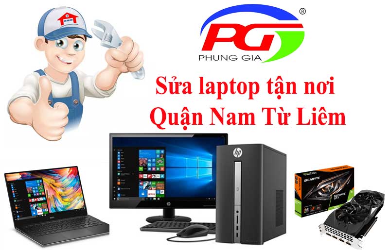 Sửa laptop tận nơi quận Nam Từ Liêm