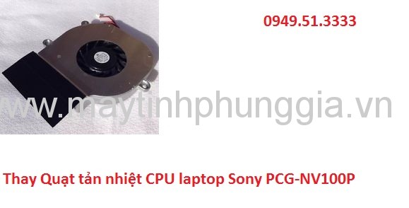 dịch vụ thay Quạt tản nhiệt CPU laptop Sony PCG-NV100P