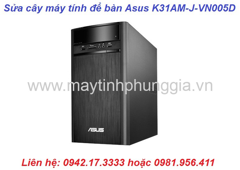 Địa chỉ sửa cây máy tính để bàn Asus K31AM-J-VN005D