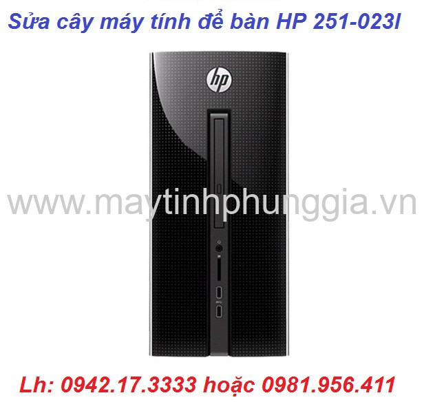 Dịch vụ sửa cây máy tính để bàn HP 251-023l