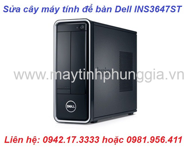 Báo giá sửa cây máy tính để bàn Dell INS3647ST