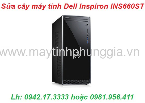 Nâng cấp sửa cây máy tính để bàn Dell Inspiron INS660ST