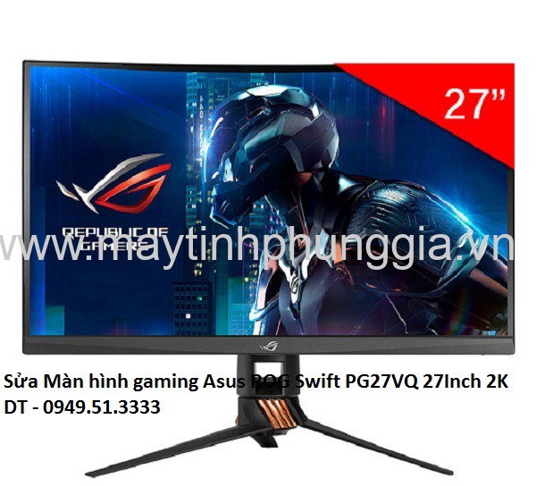 Sửa Màn hình gaming Asus ROG Swift PG27VQ 27Inch 2K
