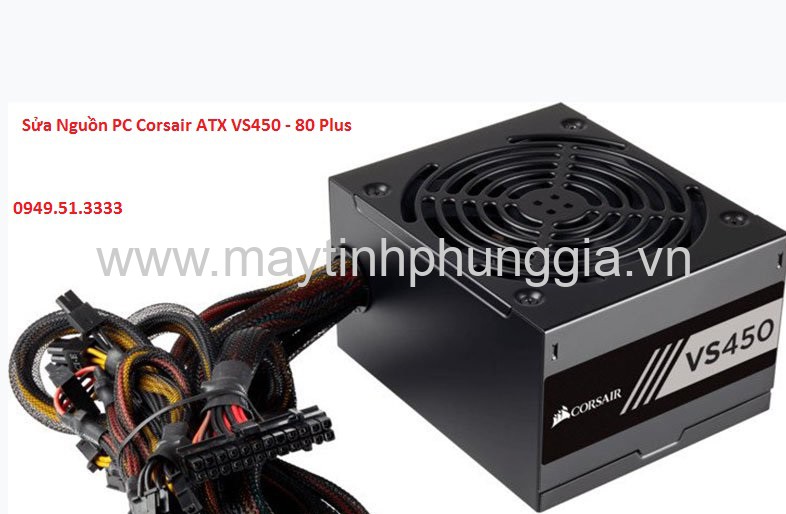 Sửa Nguồn PC Corsair ATX VS450 - 80 Plus