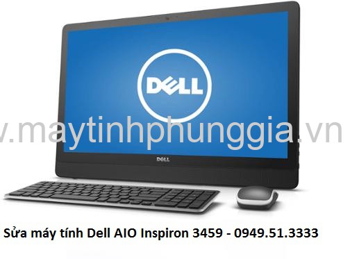Dịch vụ sửa máy tính Dell AIO Inspiron 3459