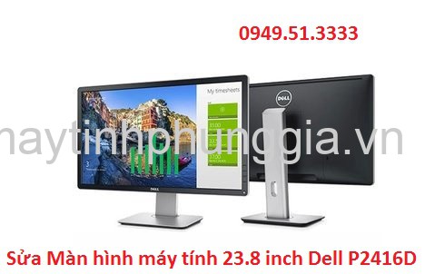 Sửa Màn hình máy tính 23.8 inch Dell P2416D