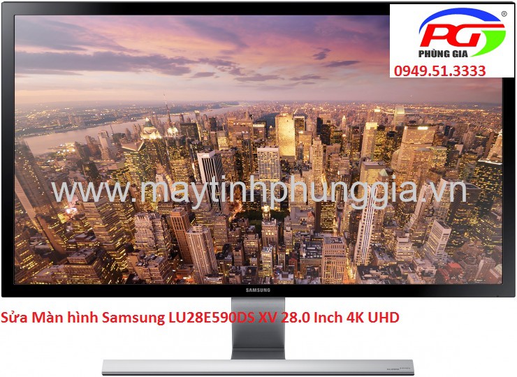 Sửa Màn hình Samsung LU28E590DS XV 28.0 Inch 4K UHD