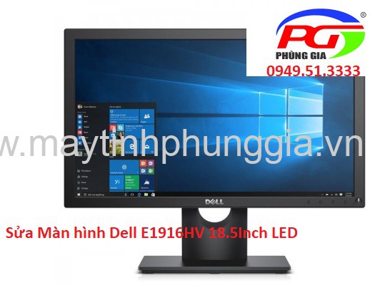 Sửa Màn hình LCD Dell E1916HV 18.5 Inch LED, giá rẻ Cầu Giấy Hà Nội