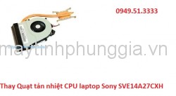 Quạt tản nhiệt laptop Sony SVE14A27CXH